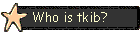 Who is tkib?